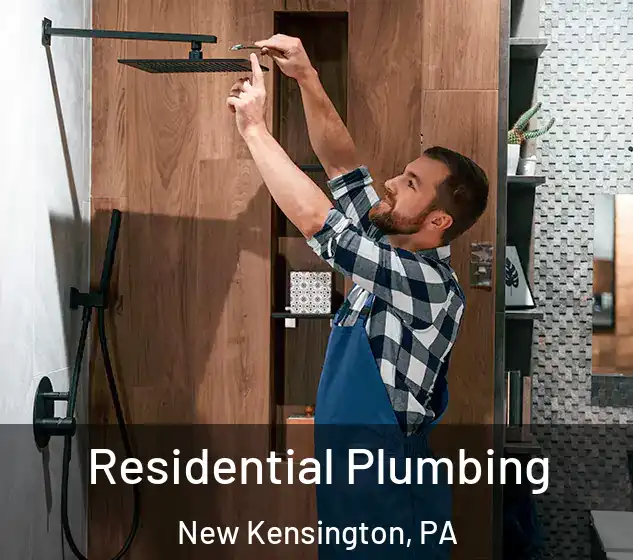  Residential Plumbing New Kensington, PA