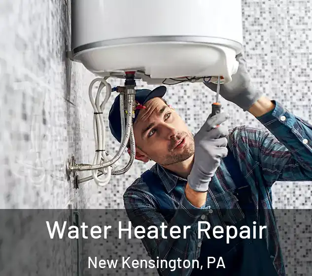  Water Heater Repair New Kensington, PA